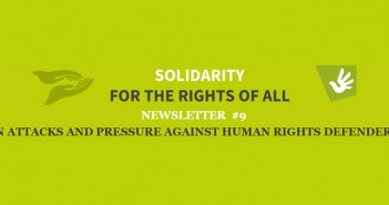 Newsletter # 9 On Attacks And Pressure Against Human Rights Defenders